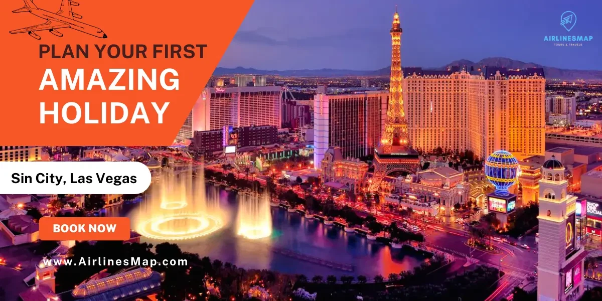 How to Plan Your First Trip to Sin City, Las Vegas