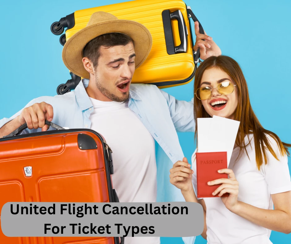 United Flight Cancellation For Ticket Types