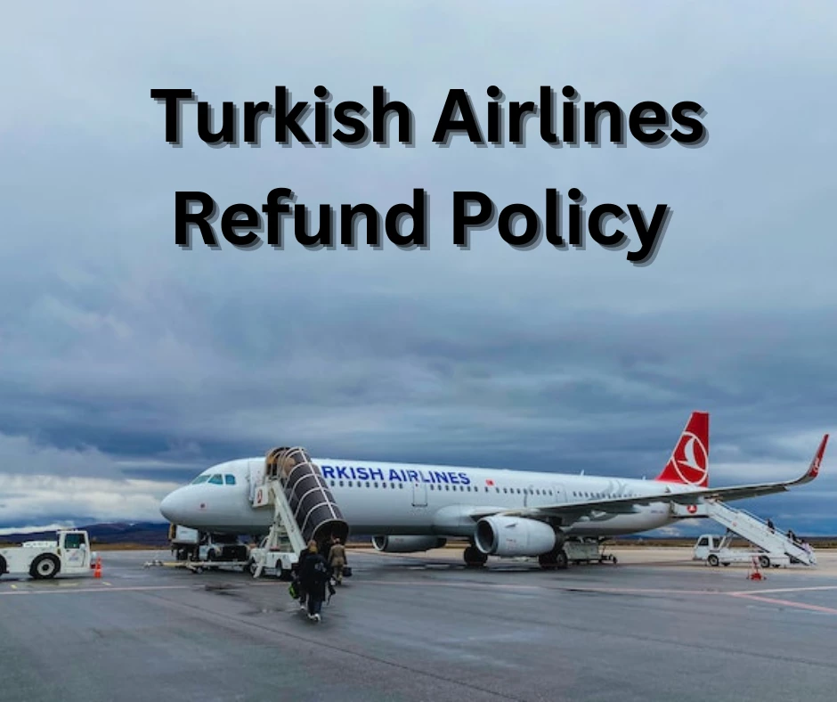 Turkish Airlines Refund Policy