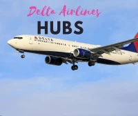 Delta Airlines Hubs: The Backbone of the Carrier's Global Operations