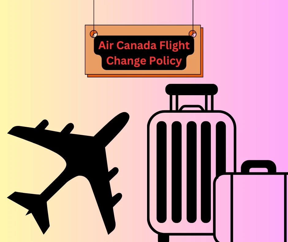 Política de cambio de vuelo de Air Canada