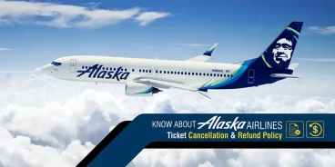 Alaska Airlines Cancellation Policy 2024